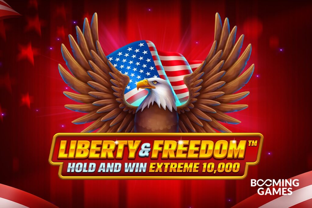 Booming Games launches a new slot, Liberty & Freedom Hold and Win Extreme 10,000